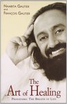 The Art Of Healing : Pranayama: The Breath Of Life