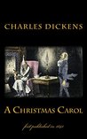 A Christmas Carol: illustrated - first published in 1843
