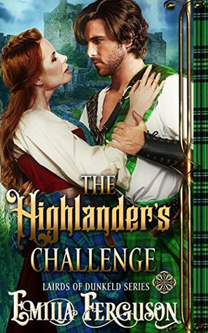 The Highlander’s Challenge (Lairds of Dunkeld, #2)