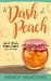 A Dash of Peach (Sweet Peach Bakery #1) by Wendy Meadows