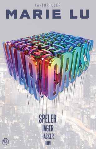 Warcross (Warcross #1) – Marie Lu