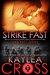 Strike Fast (DEA FAST #4) by Kaylea Cross