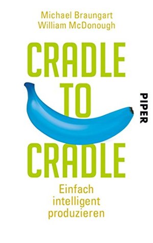 cradle-to-cradle-einfach-intelligent-produzieren
