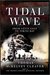 Tidal Wave From Leyte Gulf to Tokyo Bay by Thomas McKelvey Cleaver