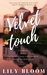 Velvet Touch by Lily Bloom