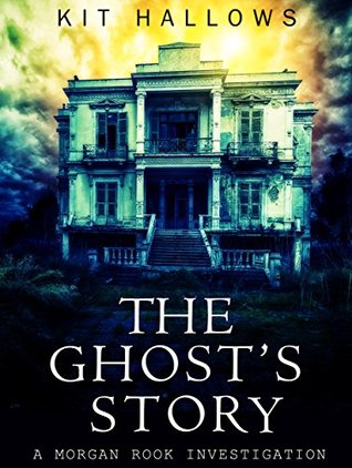 the-ghost-s-story-a-morgan-rook-investigation