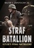 Strafbattalion Hitler’s Penal Battalions by Walter S. Zapotoczny Jr.