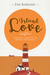 Island Love A Romantic Comedy Set on Ireland's Aran Islands by Eva Birrane