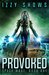 Provoked (Space Mage Book 1) by Izzy Shows