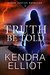 Truth Be Told (Rogue Justice #2) by Kendra Elliot