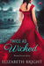 Twice As Wicked (Wicked Secrets, #1) by Elizabeth Bright