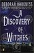 A Discovery of Witches (All Souls Trilogy, #1) by Deborah Harkness