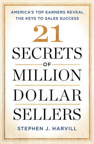 Descargas gratuitas de libros en línea leídos en línea 21 Secrets of Million-Dollar Sellers: America's Top Earners Reveal the Keys to Sales Success