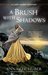 A Brush with Shadows (Lady Darby Mystery #6) by Anna Lee Huber