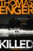 Killed by Thomas Enger
