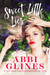 Sweet Little Lies (Sweet, #2) by Abbi Glines