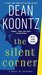 The Silent Corner (Jane Hawk, #1) by Dean Koontz