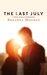 The Last July by Breanna Mounce