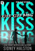 Kiss Kiss Bang (Iron Clad Security, #3) by Sidney Halston