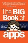 The Big Book of Apps: Your Nerdy BFF's Guide to (Almost) Every App in the Universe