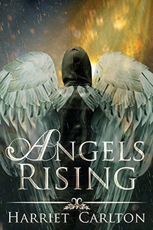 Angels Rising, Book 1 - Harriet Carlton