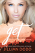 Get Me (The Keatyn Chronicles, #6) by Jillian Dodd