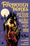 Forbidden Brides of the Faceless Slaves in the Secret House of the Night of Dread Desire cover