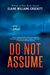 Do Not Assume by Elaine Williams Crockett