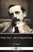 Peter Pan – the Original Play by J. M. Barrie - Delphi Classics (Illustrated) (Delphi Parts Edition (J. M. Barrie)) by J.M. Barrie