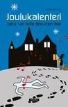 Joulukalenteri - Joku voi tulla ikkunan taa