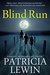 Blind Run by Patricia Lewin
