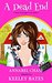 A Dead End (Saints & Strangers, #1) by Keeley Bates