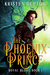 The Phoenix Prince (Royal Blood Book #1) by Kristen Gupton