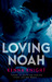 Loving Noah (Loving, #1) by Kenna Knight