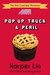 Pop-Up Truck and Peril (The Pink Cupcake Mysteries Book 5) by Harper Lin