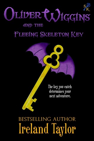 Oliver Wiggins and the Fleeing Skeleton Key (Oliver Wiggins, #1)