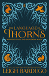 The Language of Thorns: Midnight Tales and Dangerous Magic cover