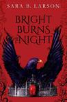 Bright Burns the Night cover