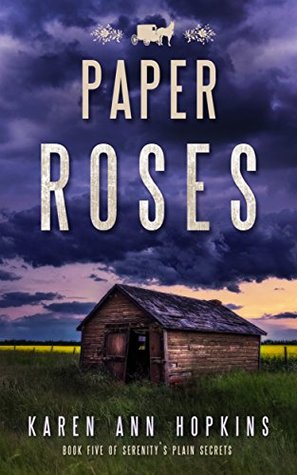 Paper Roses (Serenity's Plain Secrets, #5)