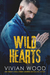 Wild Hearts (Wild Hearts, #1) by Vivian Wood