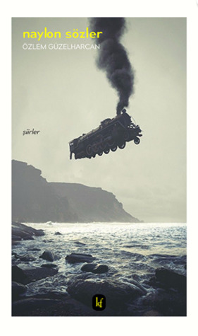 Naylon Sözler by Özlem Güzelharcan