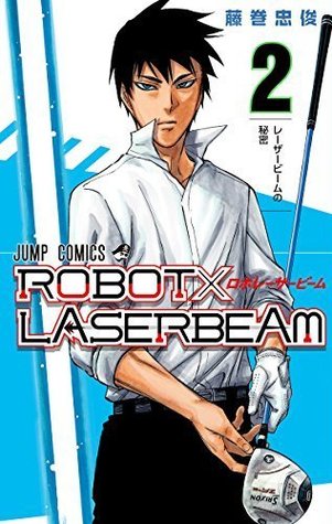 ROBOT×LASERBEAM 2 (Robot x Laserbeam, #2)