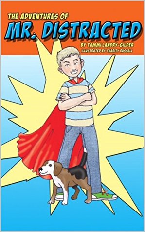 the-adventures-of-mr-distracted-book-one