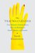 The Trauma Cleaner One Woman's Extraordinary Life in the Business of Death, Decay, and Disaster by Sarah Krasnostein