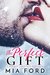 The Perfect Gift: A Bad Boy Christmas Romance