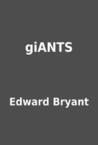 giANTS by Edward Bryant