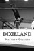 Dixieland by Matthew Cullifer