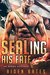 SEALing His Fate (SEALed with a Kiss, #1) by Aiden Bates