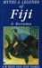 Myths and Legends of Fiji and Rotuma by A. Reed