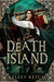 Death Island by Kelsey Ketch